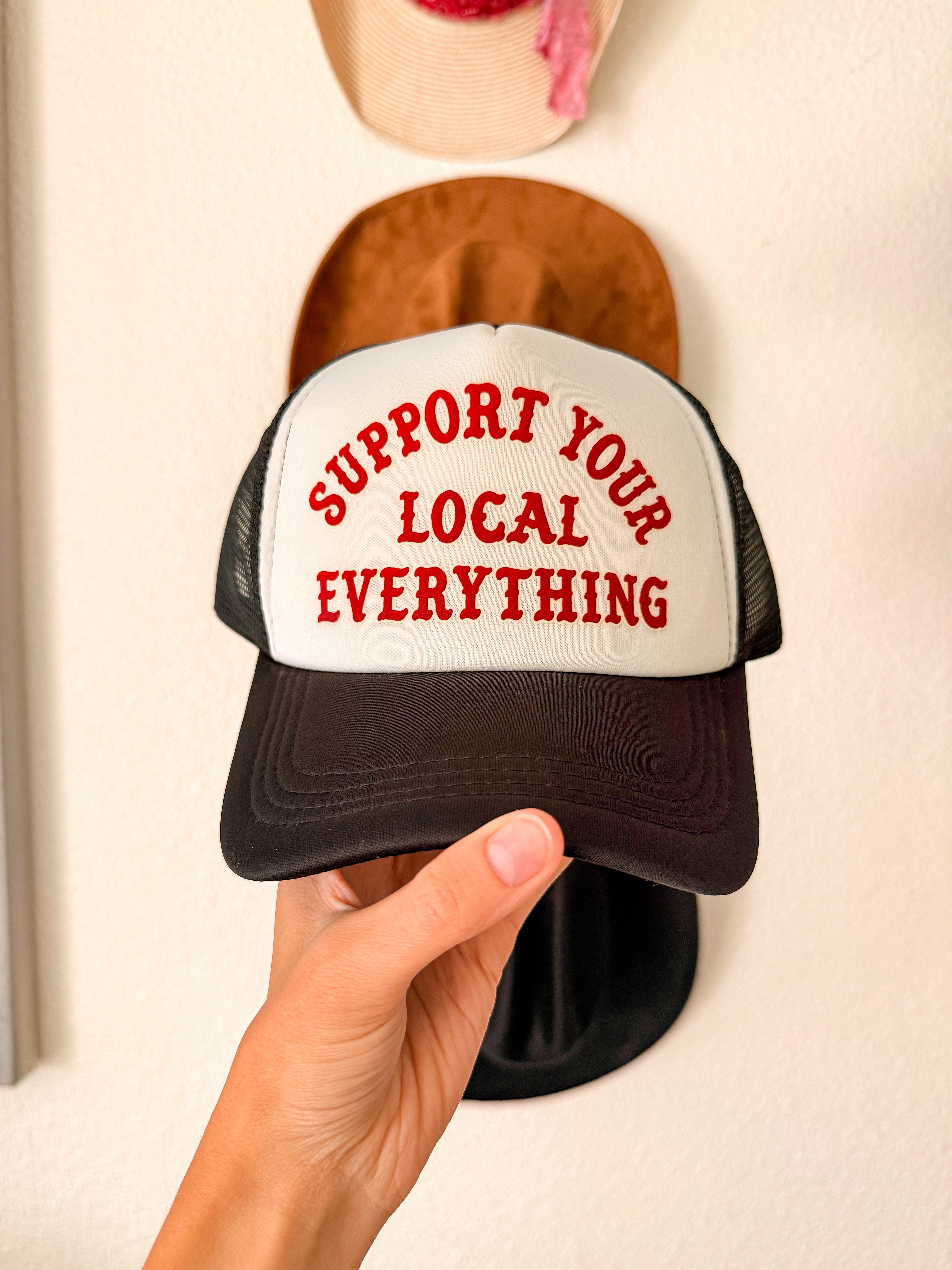 Support Your Local Everything Trucker