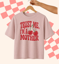 Trust Me I’m a Mother | Mothers Day Special Tee